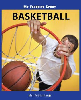 My Favorite Sport: Basketball - Book  of the My Favorite Sport