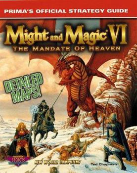 Paperback Might and Magic VI: The Mandate of Heaven; Prima's Official Strategy Guide Book