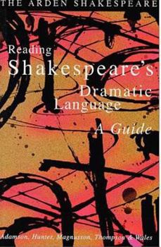 Paperback Reading Shakespeare's Dramatic Language Book