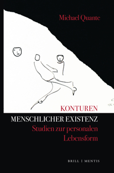 Hardcover Konturen Menschlicher Existenz: Studien Zur Personalen Lebensform [German] Book