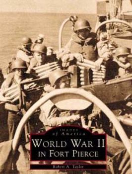 Paperback World War II in Fort Pierce Book