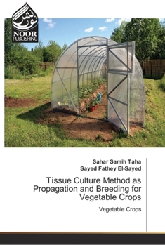 Paperback Tissue Culture Method as Propagation and Breeding for Vegetable Crops Book