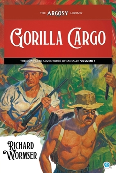 Paperback Gorilla Cargo: The Complete Adventures of McNally, Volume 1 Book