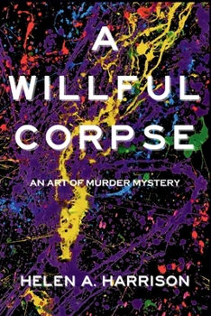 Paperback A Willful Corpse: An Art of Murder Mystery Book
