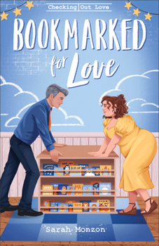 Bookmarked for Love: A Christian Contemporary Rom-Com Book-about-Books with Forced-Proximity, Librarian Main Character, and Publishing - Book #3 of the Checking Out Love