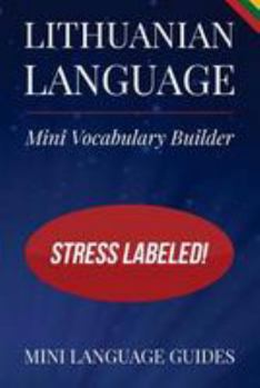 Paperback Lithuanian Language Mini Vocabulary Builder: Stress Labeled! Book