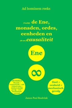 Paperback (Voorbij) de Ene, monaden, ordes, eenheden en (de non-)causaliteit [Dutch] Book