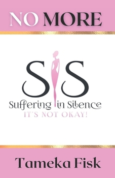 Paperback No More Suffering In Silence: It's Not Okay Book