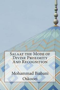 Paperback Salaat the Mode of Divine Proximity And Recognition Book
