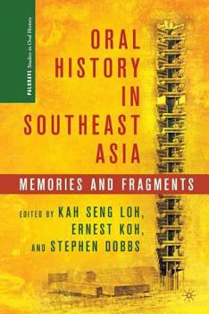 Paperback Oral History in Southeast Asia: Memories and Fragments Book