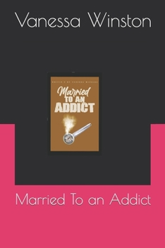 Paperback Married To an Addict Book