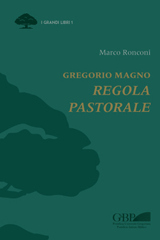 Paperback Gregorio Magno: Regola Pastorale [Italian] Book