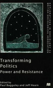 Paperback Transforming Politics: Power and Resistance Book