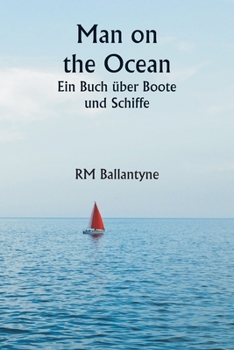 Paperback Man on the Ocean Ein Buch über Boote und Schiffe [German] Book