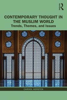 Paperback Contemporary Thought in the Muslim World: Trends, Themes, and Issues Book