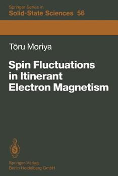 Paperback Spin Fluctuations in Itinerant Electron Magnetism Book