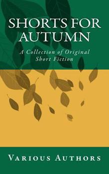 Paperback Shorts for Autumn: A Collection of Original Short Fiction Book