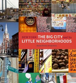 Paperback New York: The Big City and Its Little Neighborhoods Book