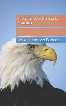 Paperback Implantando el Ministerio Profético [Spanish] Book