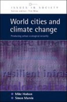 Paperback World Cities and Climate Change: Producing Urban Ecological Security Book