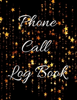 Phone Call Log Book: Telephone Message Tracker And Notebook