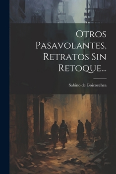 Paperback Otros Pasavolantes, Retratos Sin Retoque... [Spanish] Book