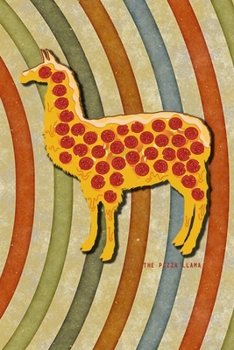 Paperback The Pizza Llama: Pepperoni Notebook and Foodie Journal To Write In Book