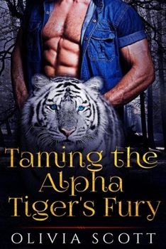 Paperback Taming the Alpha Tiger's Fury Book