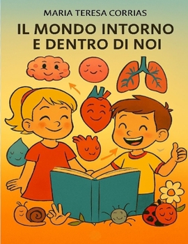 Paperback Il Mondo Intorno E Dentro Di Noi [Italian] Book