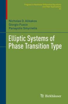 Hardcover Elliptic Systems of Phase Transition Type Book
