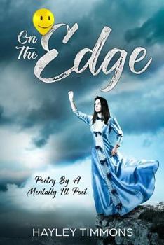 Paperback On The Edge: Poetry By A Mentally Ill Poet Book