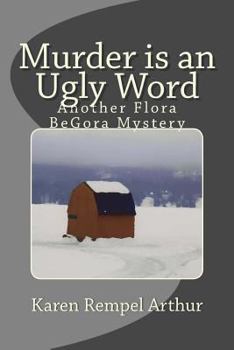 Paperback Murder is an Ugly Word: Another Flora BeGora Mystery Book