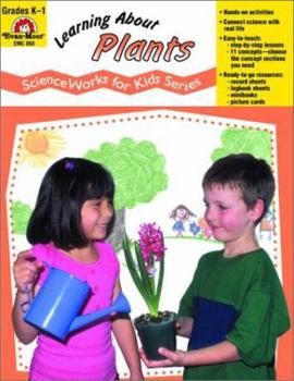 Learning About Plants: Grades K-1 - Book  of the Scienceworks for Kids Series