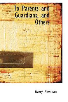 Paperback To Parents and Guardians, and Others Book