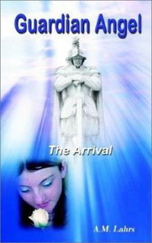 Paperback Guardian Angel: The Arrival Book