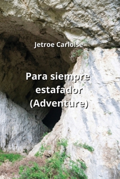 Paperback Para siempre estafador (Adventure) [Spanish] Book