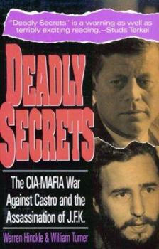 Paperback Deadly Secrets: The CIA-MAFIA War Against Castro and the Assassination of JFK Book