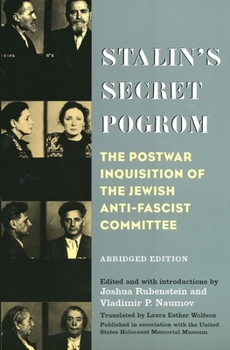 Paperback Stalin's Secret Pogrom: The Postwar Inquisition of the Jewish Anti-Fascist Committee Book