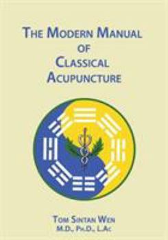 Paperback The Modern Manual of Classical Acupuncture Book