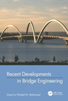 Hardcover Recent Developments in Bridge Engineering Book