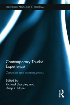 Hardcover Contemporary Tourist Experience: Concepts and Consequences Book