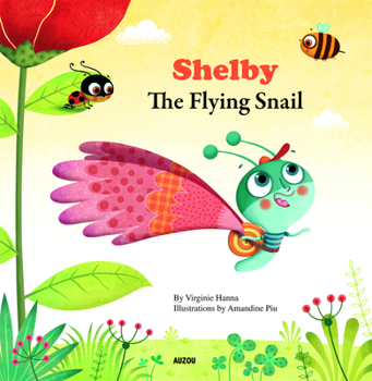Hardcover Shelby the Flying Snail Book