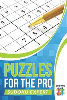 Paperback Puzzles for the Pro Sudoku Expert Book