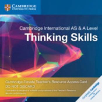 Hardcover Cambridge International as and a Level Thinking Skills Cambridge Elevate Teacher's Resource Access Card Book