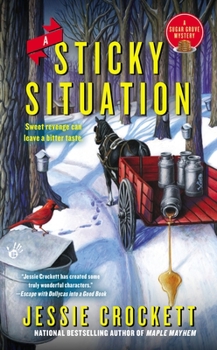 A Sticky Situation - Book #3 of the Sugar Grove Mystery