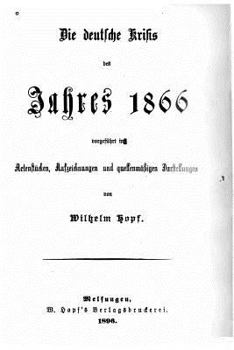 Paperback Die deutsche Krisis des Jahres 1866 [German] Book