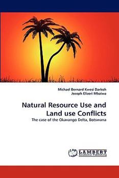 Paperback Natural Resource Use and Land use Conflicts Book