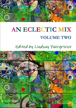Paperback An Eclectic Mix - Volume Two Book