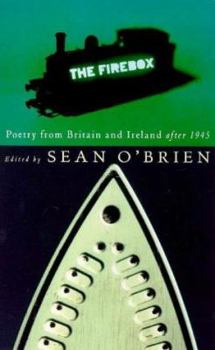 The Fire Box - Poetry in Britain and Ireland After 1945