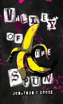 Hardcover Valley of the Spun Book